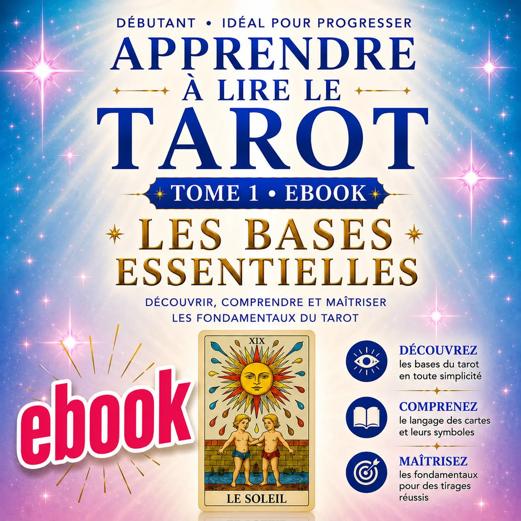 Apprendre à lire le tarot - Tome 1 : Les bases essentielles - Ebook PDF