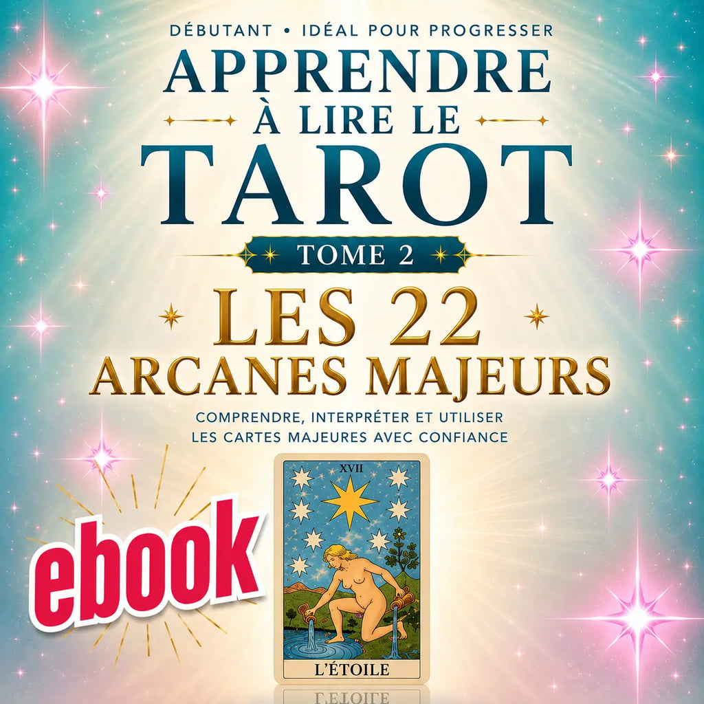 Apprendre à lire le tarot | Tome 2 : Les 22 arcanes majeurs | Ebook PDF