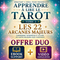 Apprendre à lire le Tarot : Les 22 Arcanes Majeurs - OFFRE DUO : EBook + Vidéo explicative