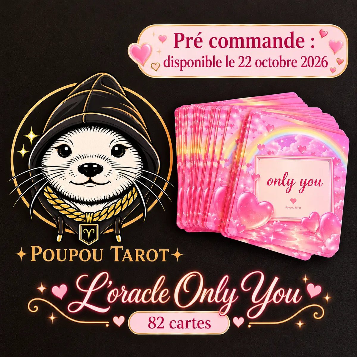 PRÉCOMMANDE - L’oracle Only You : Jeu de 82 cartes divinatoire - Oracle sentimental de Poupou Tarot